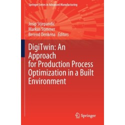 DigiTwin: An Approach for Production Process Optimization in a Built Environment