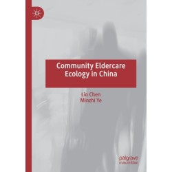 Community Eldercare Ecology in China
