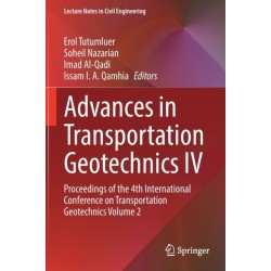 Advances in Transportation Geotechnics IV: Proceedings of the 4th International Conference on Transportation Geotechnics Volume 2