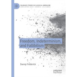 Freedom, Indeterminism, and Fallibilism