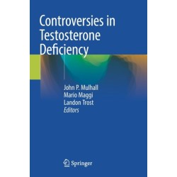 Controversies in Testosterone Deficiency