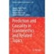 Prediction and Causality in Econometrics and Related Topics