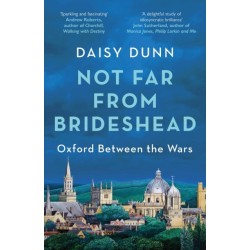 Not Far From Brideshead: Oxford Between the Wars