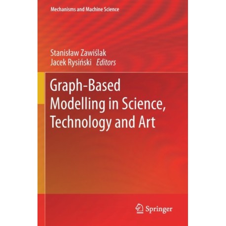 Graph-Based Modelling in Science, Technology and Art
