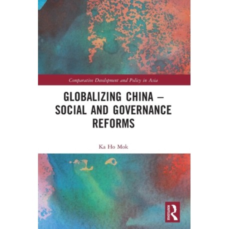 Globalizing China – Social and Governance Reforms