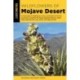 Mojave Desert Wildflowers: A Field Guide to Wildflowers, Trees, and Shrubs of the Mojave Desert, Including the Mojave National Preserve, Death Valley National Park, and Joshua Tree National Park