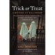 Trick or Treat: A History of Halloween