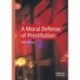A Moral Defense of Prostitution