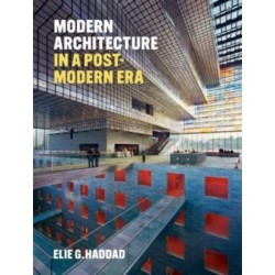 Modern Architecture in a Post-Modern Era