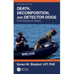 Death, Decomposition, and Detector Dogs: From Science to Scene