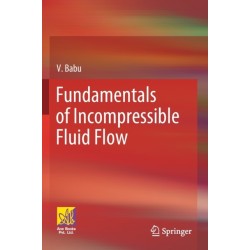 Fundamentals of Incompressible Fluid Flow