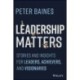 Leadership Matters: Stories and Insights for Leaders, Achievers and Visionaries