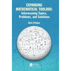 Expanding Mathematical Toolbox: Interweaving Topics, Problems, and Solutions: Interweaving Topics, Problems and Solutions
