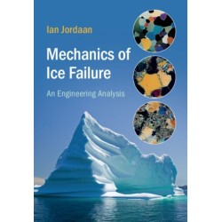 Mechanics of Ice Failure: An Engineering Analysis
