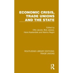 Economic Crisis, Trade Unions and the State