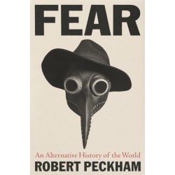 Fear: An Alternative History of the World