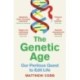 The Genetic Age: Our Perilous Quest To Edit Life