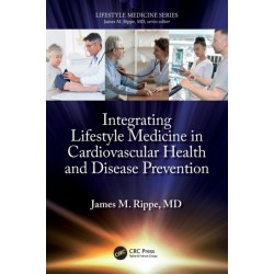 Integrating Lifestyle Medicine in Cardiovascular Health and Disease Prevention