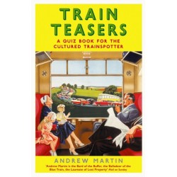Train Teasers: A Quiz Book for the Cultured Trainspotter