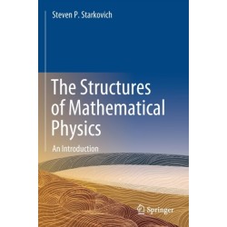 The Structures of Mathematical Physics: An Introduction