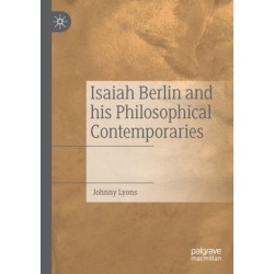Isaiah Berlin and his Philosophical Contemporaries