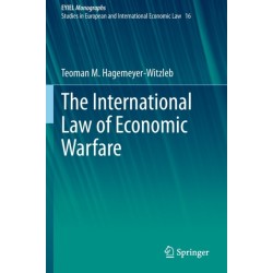 The International Law of Economic Warfare