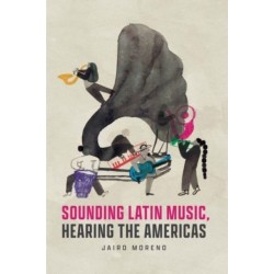 Sounding Latin Music, Hearing the Americas
