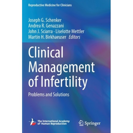 Clinical Management of Infertility: Problems and Solutions