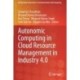 Autonomic Computing in Cloud Resource Management in Industry 4.0