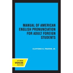 Manual of American English Pronunciation for Adult Foreign Students
