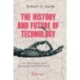 The History and Future of Technology: Can Technology Save Humanity from Extinction?