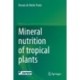 Mineral nutrition of tropical plants