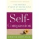 Self-Compassion: The Proven Power of Being Kind to Yourself