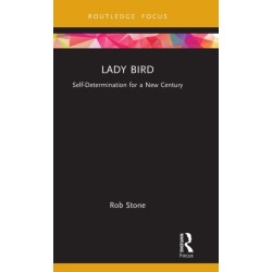 Lady Bird: Self-Determination for a New Century
