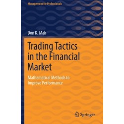 Trading Tactics in the Financial Market: Mathematical Methods to Improve Performance