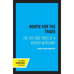 North for the Trade: The Life and Times of a Berber Merchant
