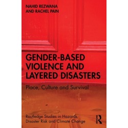 Gender-Based Violence and Layered Disasters: Place, Culture and Survival