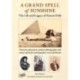 A Grand Spell of Sunshine: The Life and Legacy of Francis Frith