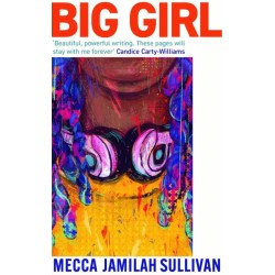 Big Girl: A BBC Radio Two Book Club Pick. 'Absolutely incredible' Candice Carty-Williams