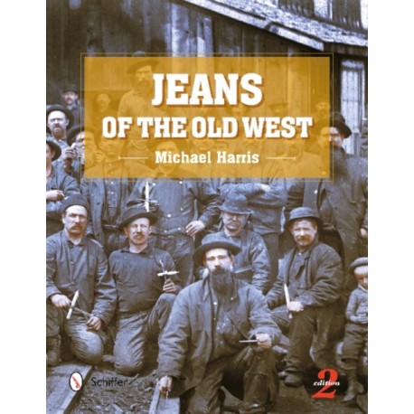 Jeans of the Old West, 2nd Edition