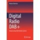 Digital Radio DAB+: Broadcasting Multimedia System