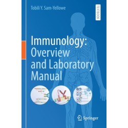 Immunology: Overview and Laboratory Manual