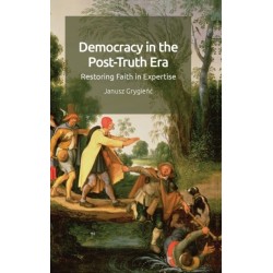 Democracy in the Post-Truth Era: Restoring Faith in Expertise
