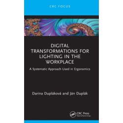 Digital Transformations for Lighting in the Workplace: A Systematic Approach Used in Ergonomics