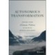 Autonomous Transformation: Creating a More Human Future in the Era of Artificial Intelligence