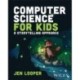 Computer Science for Kids: A Storytelling Approach
