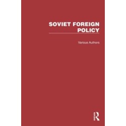 Routledge Library Editions: Soviet Foreign Policy
