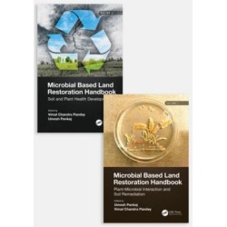 Microbial Based Land Restoration Handbook, Two Volume Set