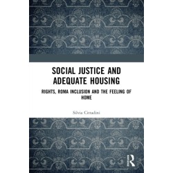 Social Justice and Adequate Housing: Rights, Roma Inclusion and the Feeling of Home
