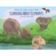 Learning About Elephants